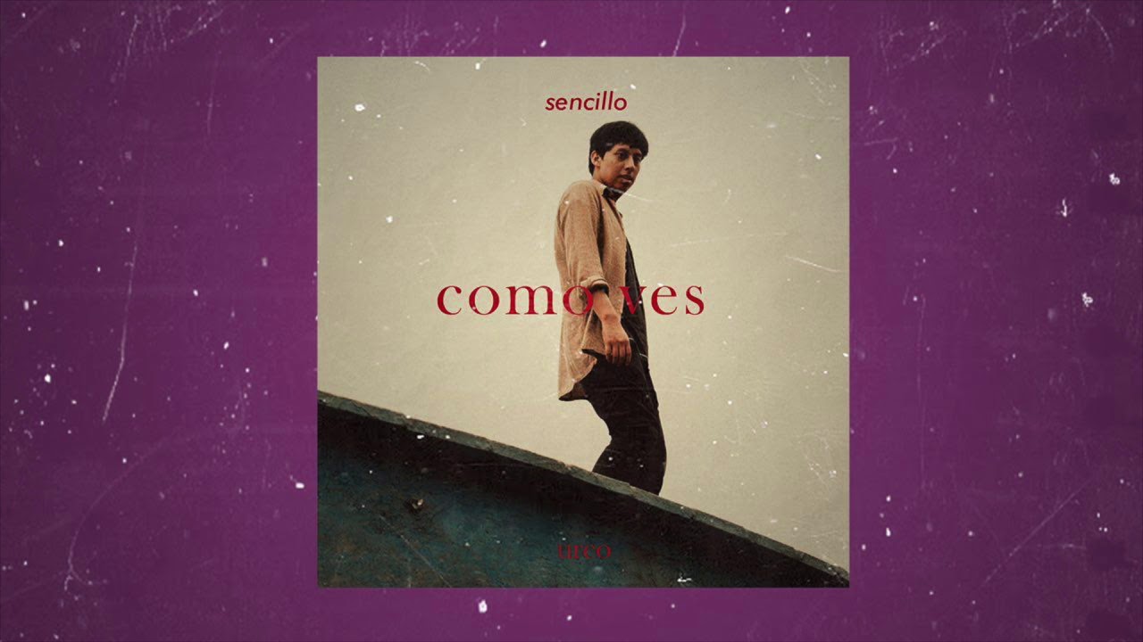 Urco - Como Ves  [Official Audio]