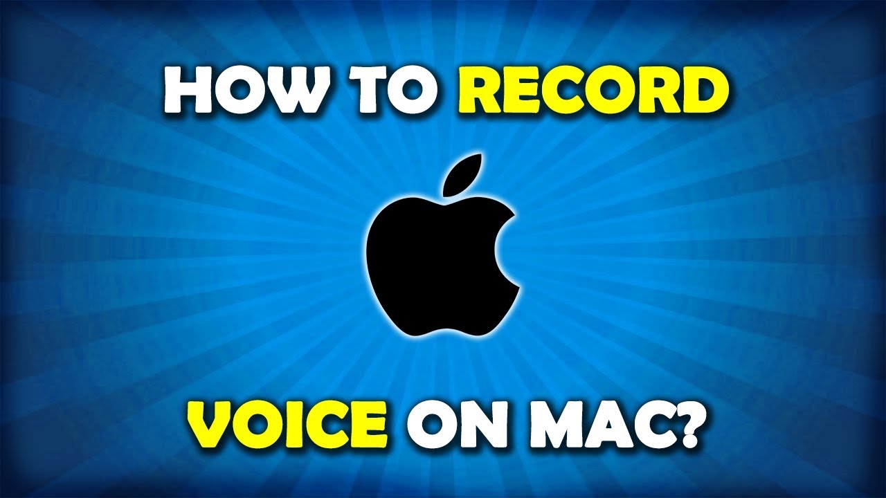 How To Record Voice On Macbook Pro / Air / iMac?