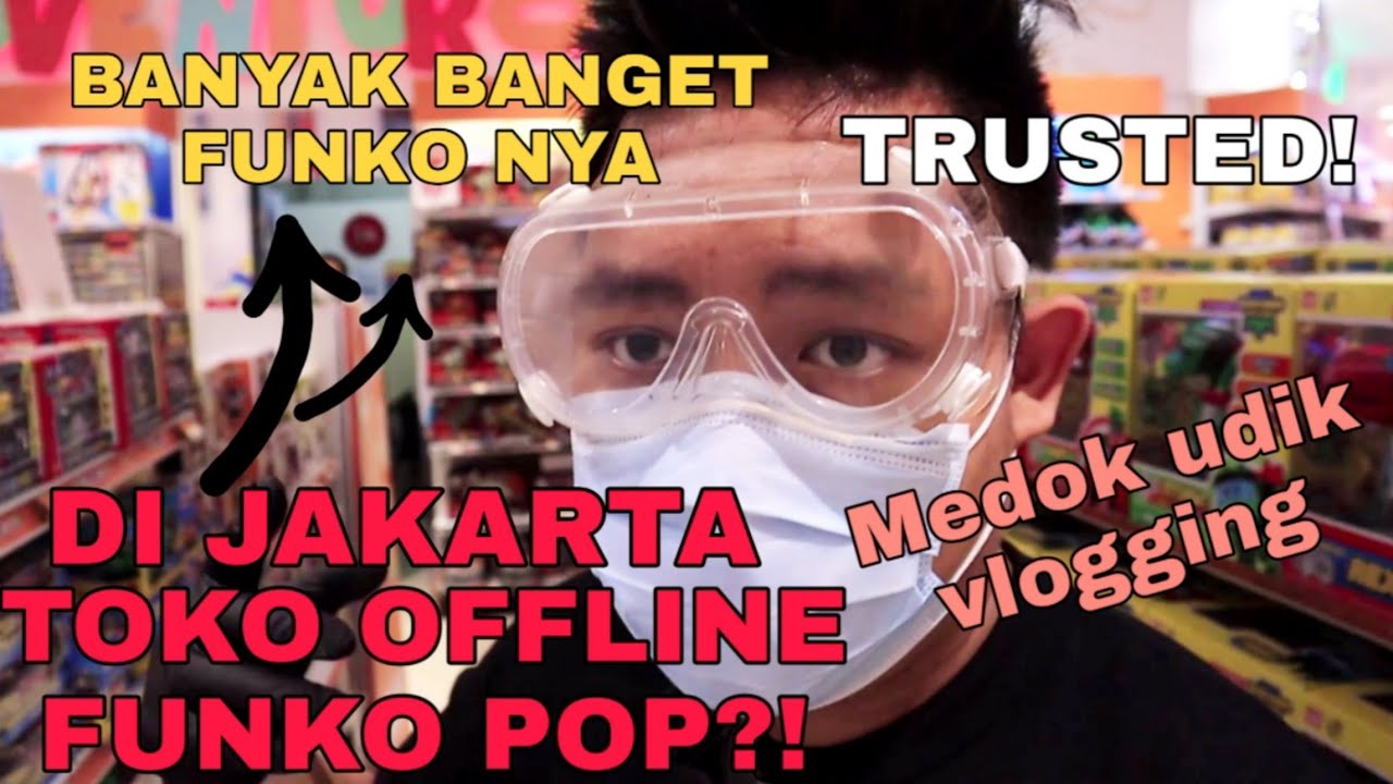 VLOGGING KE OFFLINE STORE / TOKO OFFLINE FUNKO POP DI JAKARTA!!