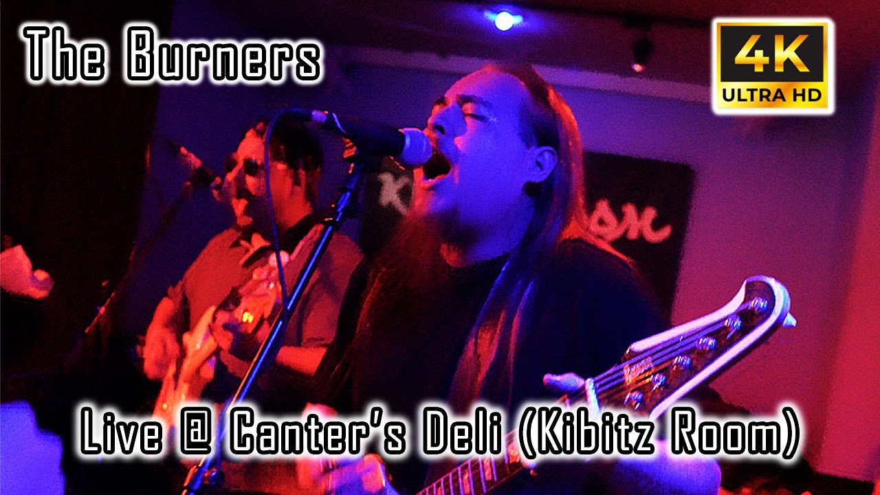 The Burners Live @ Canter's Deli (Kibitz Room) (01.28.2026)