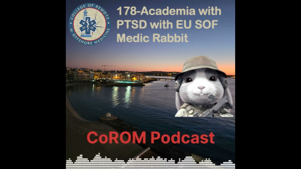 178-Academia with PTSD with EU SOF Medic Rabbit