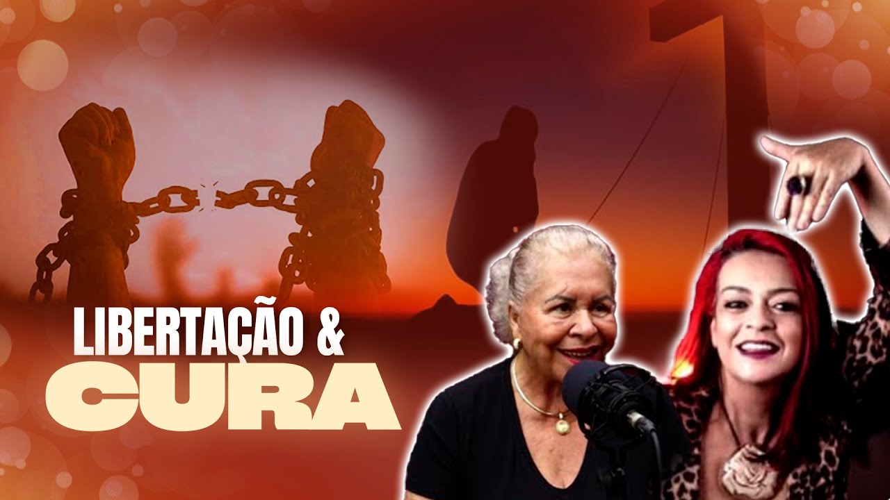 LIBERTAÇÃO E CURA | PASTORA TÂNIA TEREZA