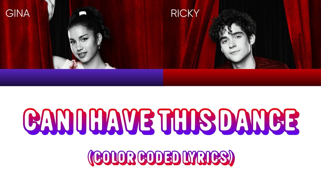 Joshua Bassett, Sofia Wylie - Can I Have This Dance (Color Coded Lyrics) [From HSMTMTS SEASON 4]