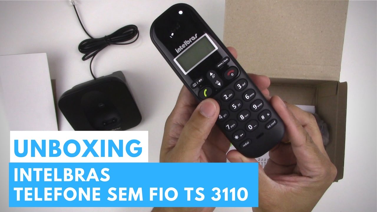 UNBOXING TELEFONE SEM FIO INTELBRAS TS 3110