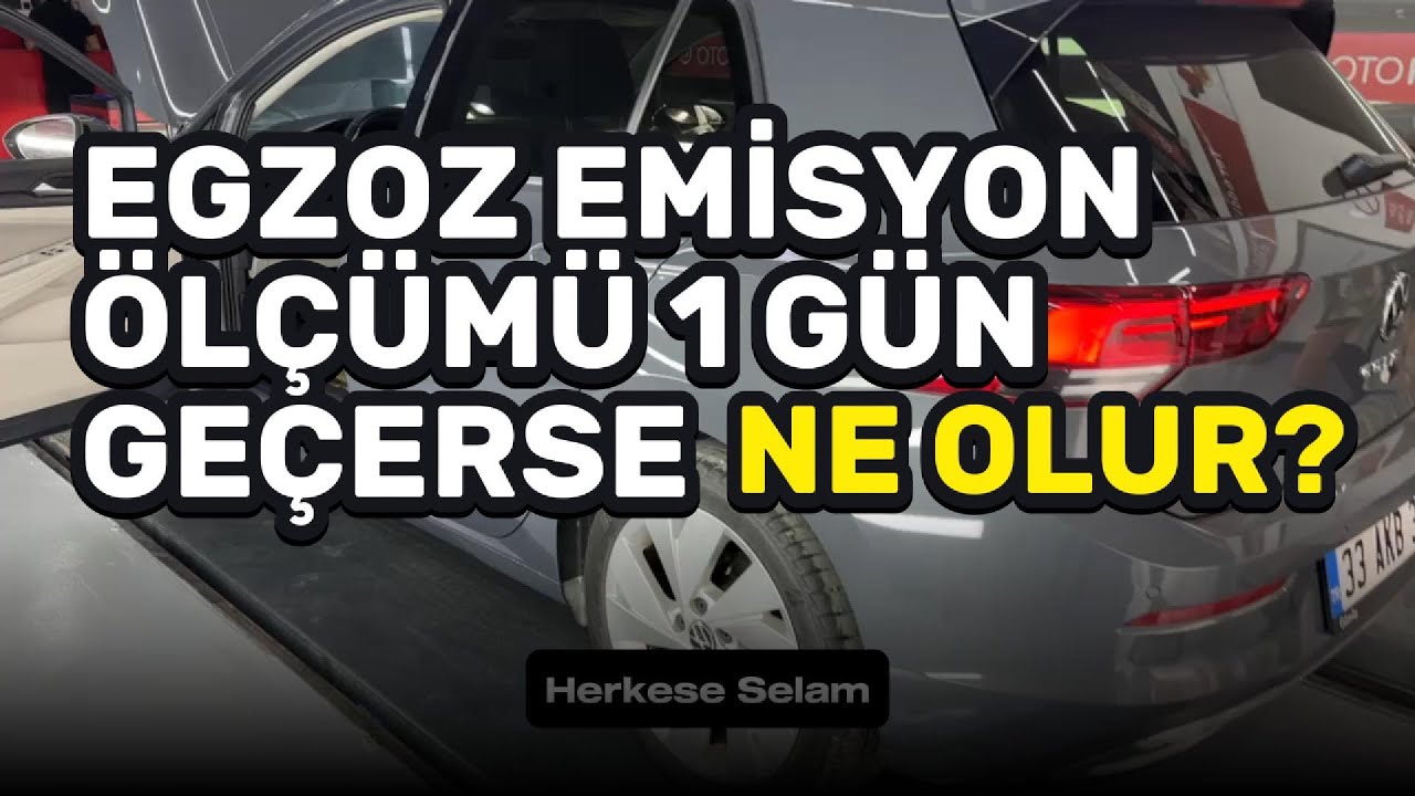 Egzoz Emisyon &Ouml;l&ccedil;&uuml;m&uuml;n&uuml; Ka&ccedil;ırırsanız Ne Olur?
