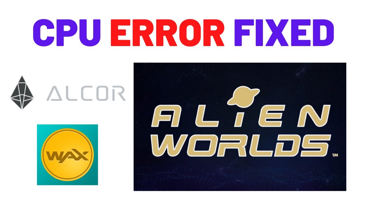 Alien Worlds How To Stake CPU Error | Easy Guide | Full Tutorial