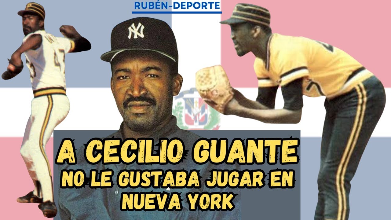 A CECILIO GUANTE NO LE GUSTABA JUGAR EN NUEVA YORK
