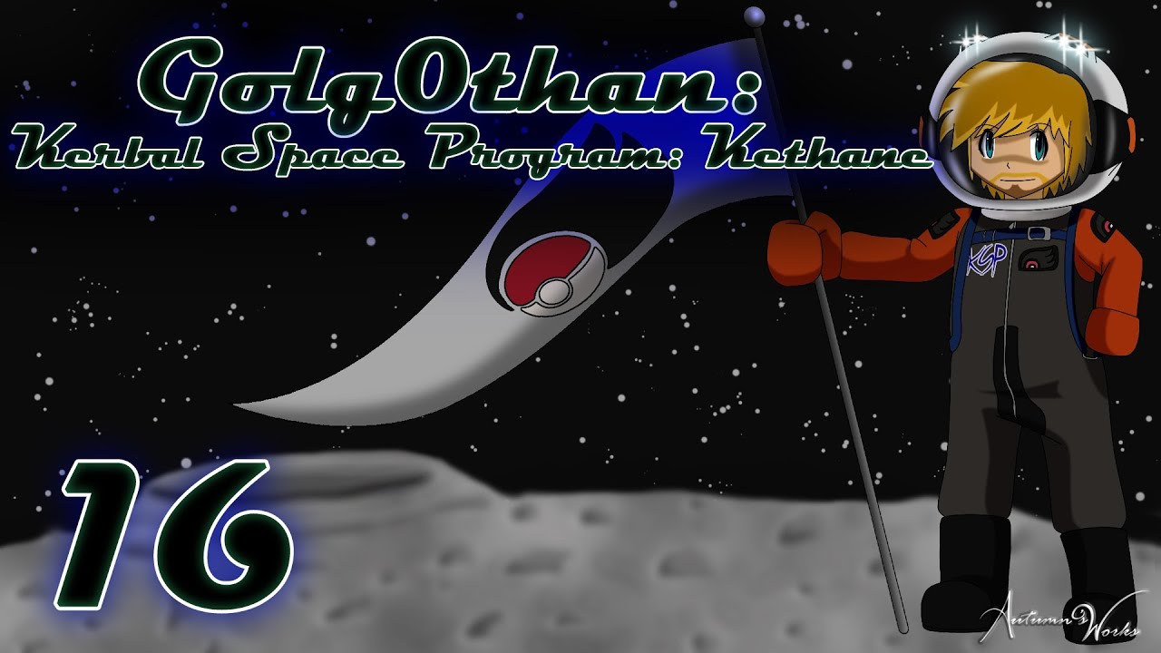 KSP Kethane - #16 - Piece By Piece (Part 1)