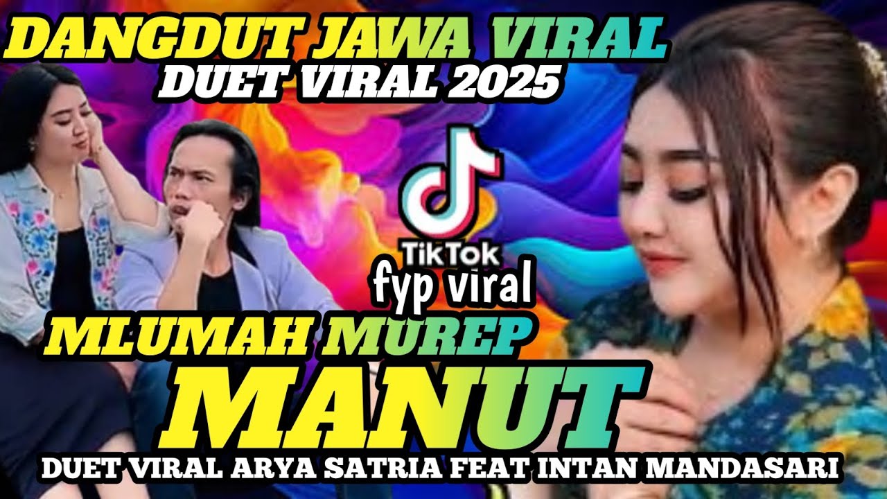 DANGDUT JAWA VIRAL ‼️ MLUMAH MUREP MANUT - DUET VIRAL INTAN MANDASARI ARYA SATRIA BIKIN CANDU 