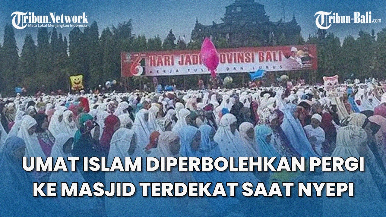 Malam Takbir Idul Fitri dan Nyepi 2026 Berbarengan di Bali, Umat Islam Diperbolehkan Pergi ke Masjid