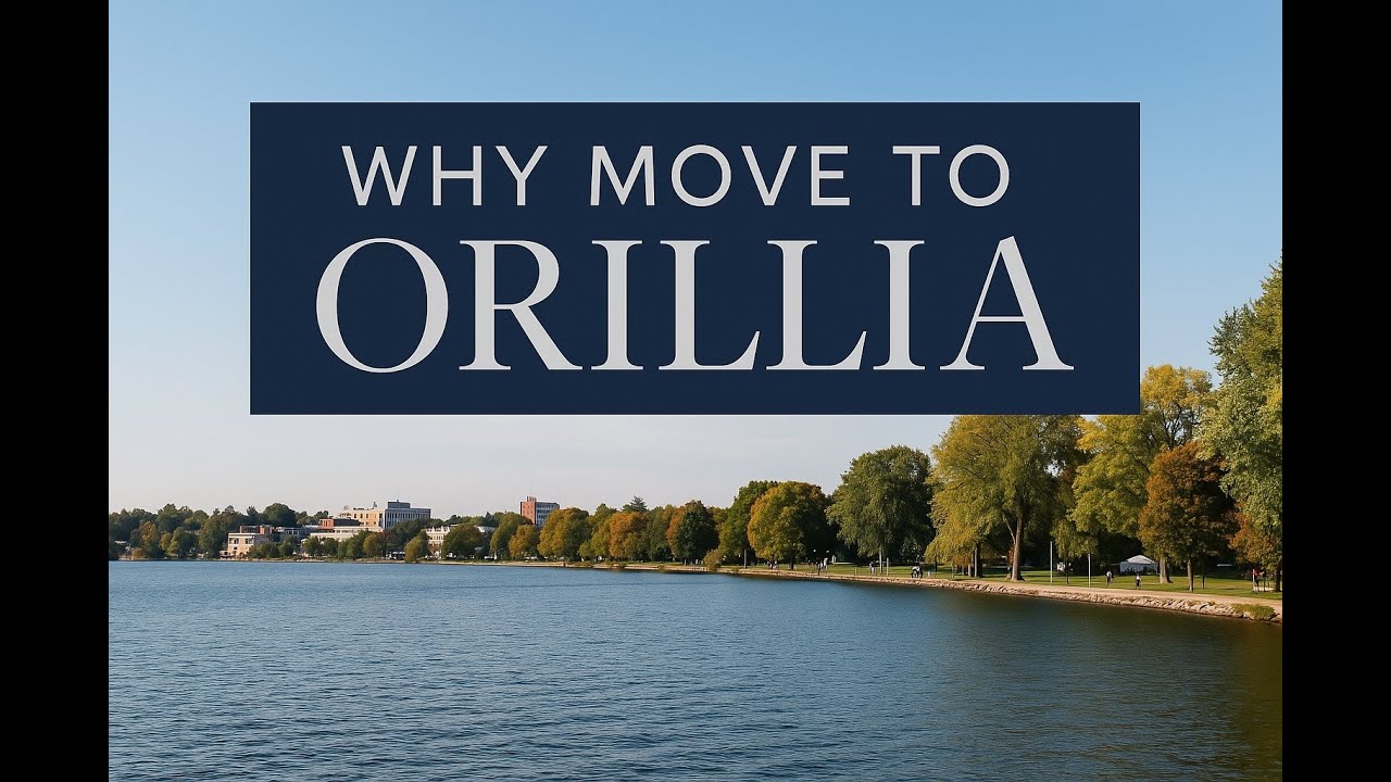 Moving to Orillia, Ontario: Affordable Lakeside Lifestyle Near GTA