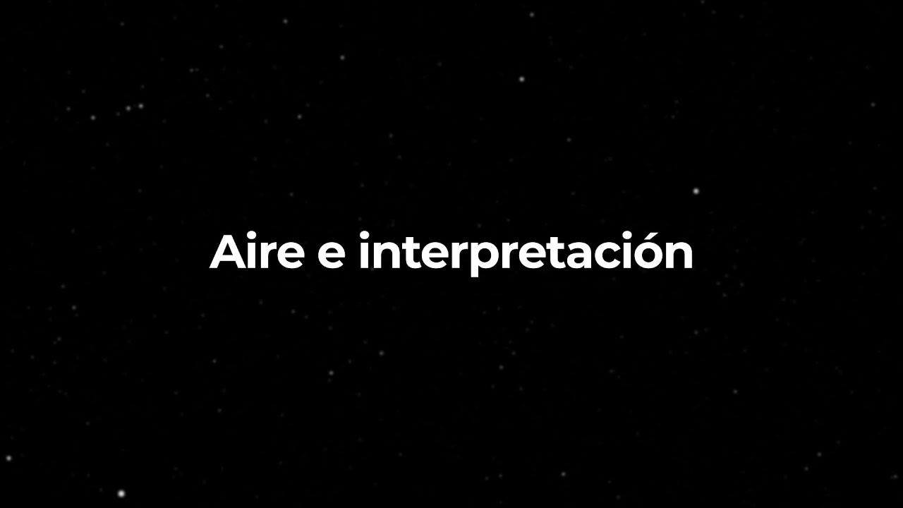 3.2 Aire e interpretación | Academia 2021