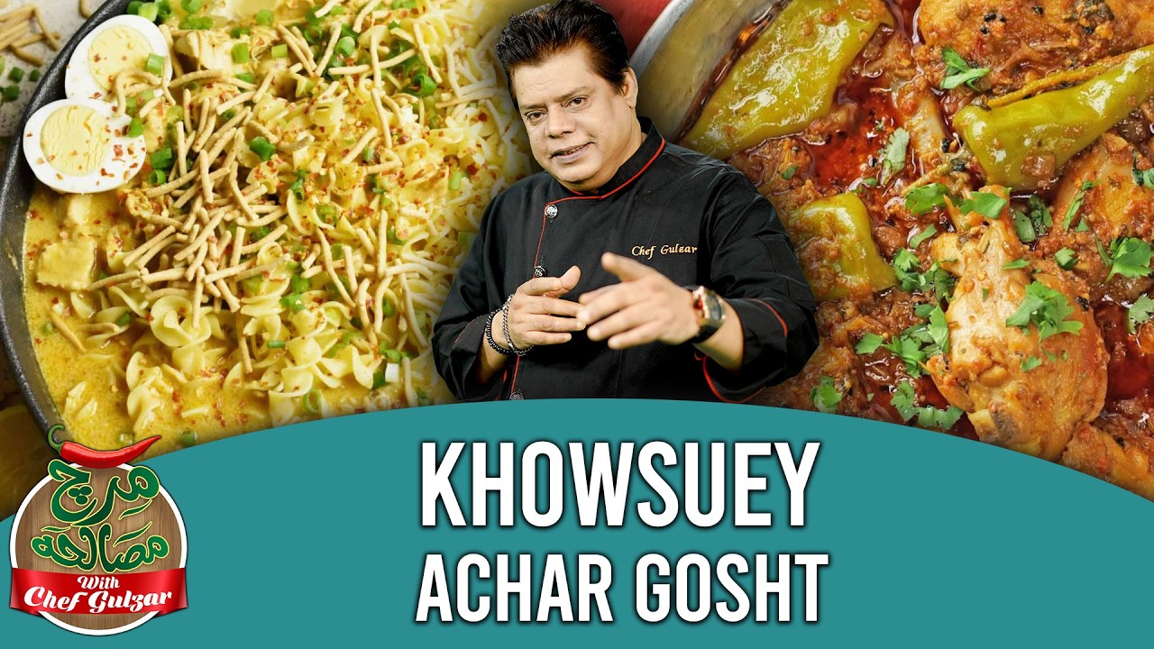 Khowsuey & Achar Gosht Recipe By Chef Gulzar And Farhan Ali Waris | Ramaza Special Recipe | GTV Food