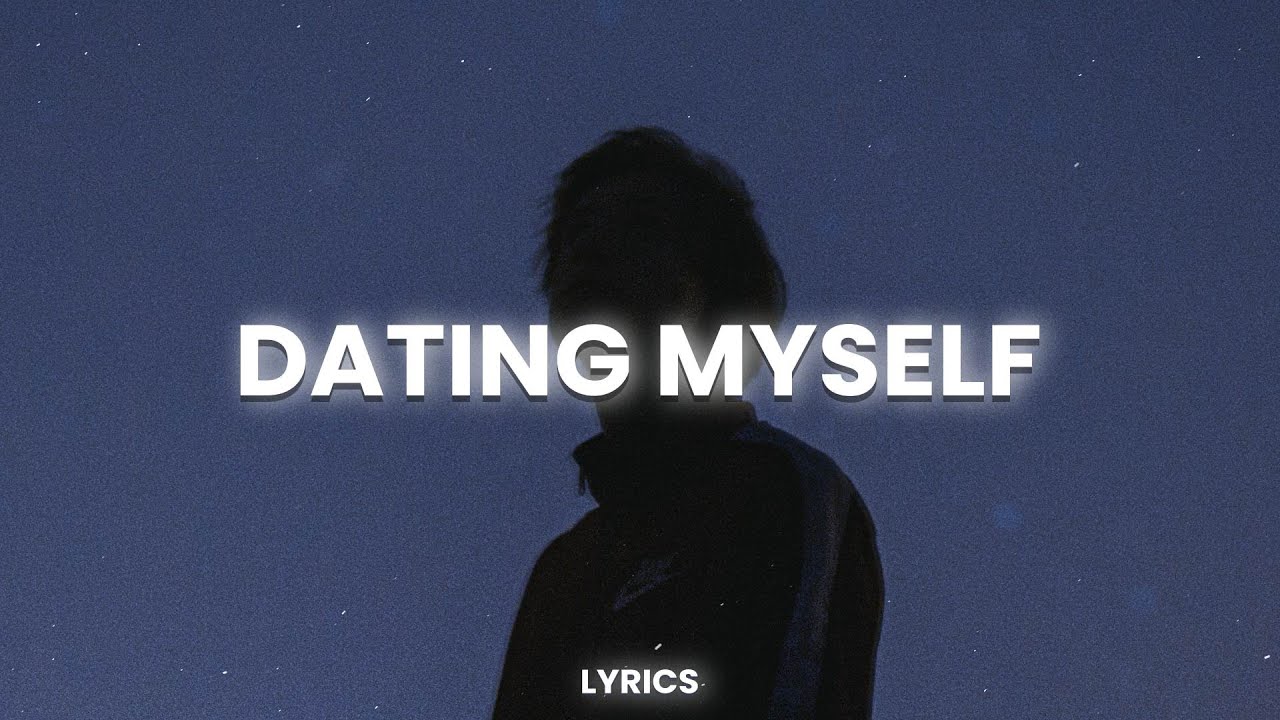sad alex - dating myself (Lyrics)