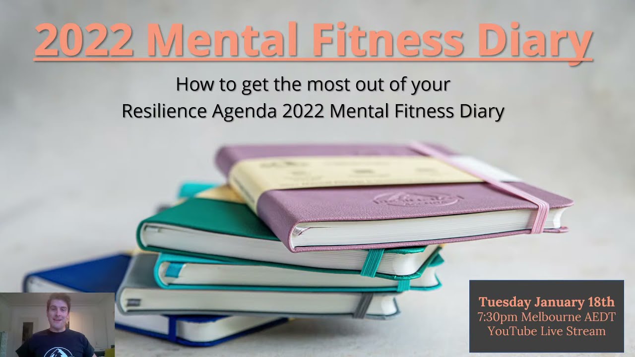 How to Use Your 2022 Mental Fitness Diary with Resilience Agenda's Hadleigh Fischer