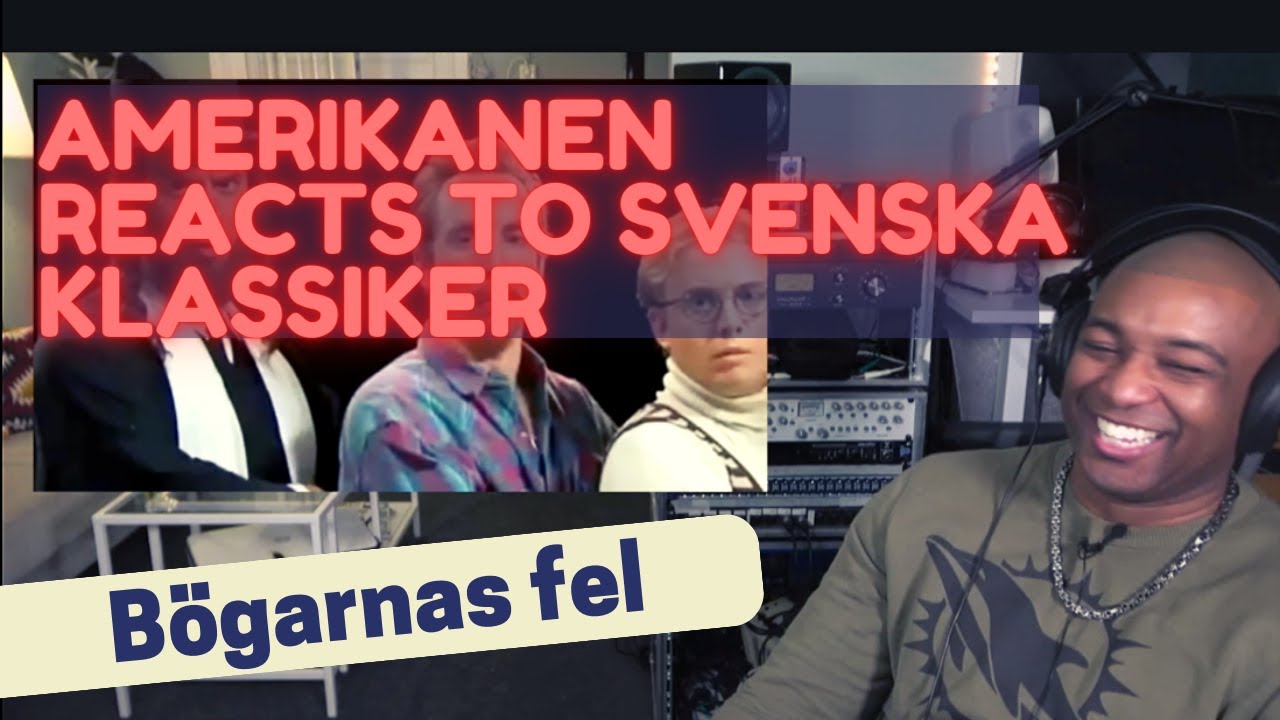 Amerikanen Reacts to Viral Svenska Klassiker: Bögarnas Fel