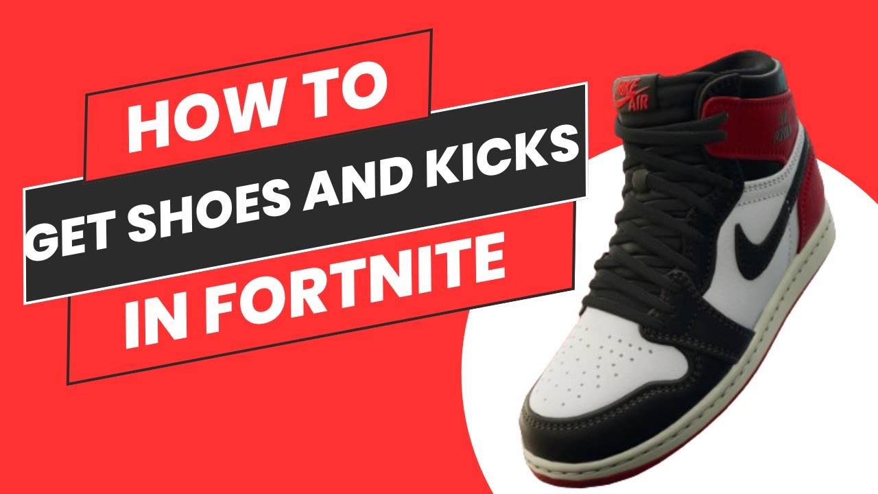 How to get Shoes and Kicks in Fortnite | Air Jordans Cosmetics in Chapter 2 Remix