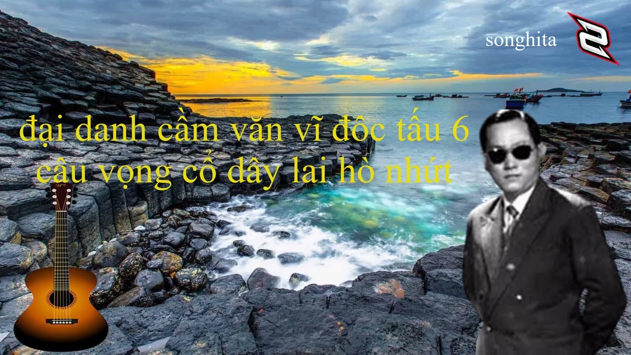 đại danh cầm văn vĩ độc tấu 6 câu vọng cổ dây lai-hò nhứt #songhita #dancataitu #taitucailuong