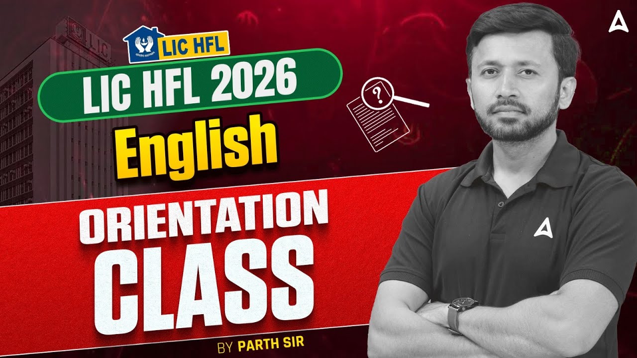 LIC HFL 2026 | English Orientation Class | By Parth Krishan Upadhyay