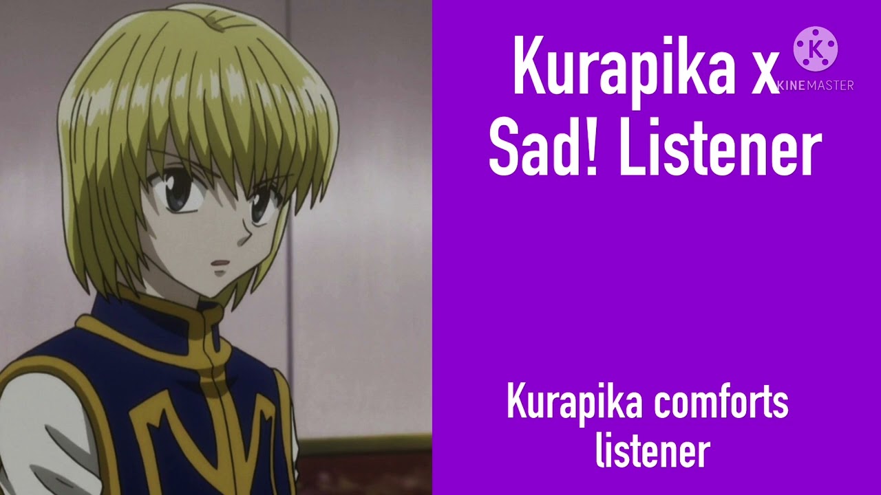 (АСМР) Курапика x Грустно! Слушатель [Курапика утешает тебя] (По запросу!)