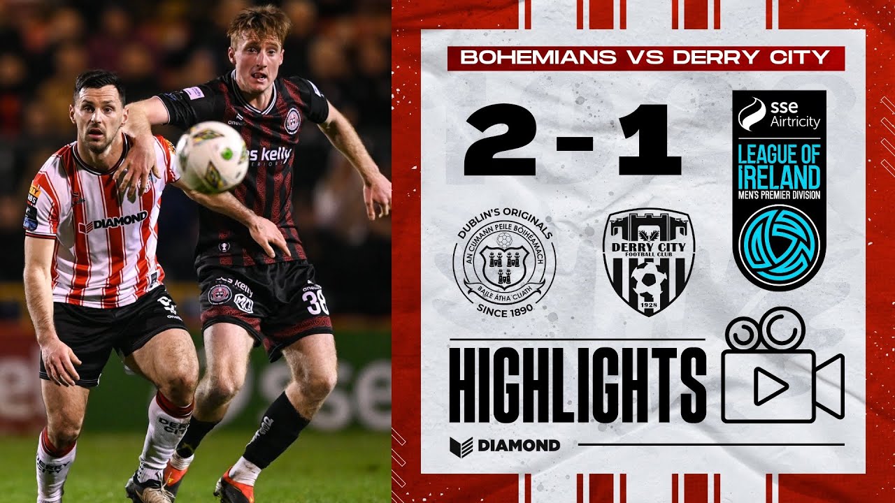 Defeat in Dublin - Bohemians 2-1 Derry City - LOI Highlights - 15/03/2024
