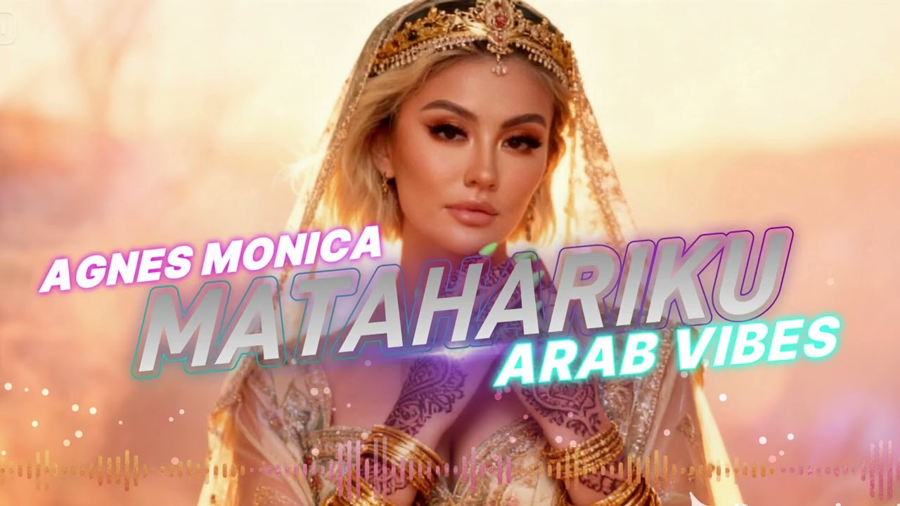 Matahariku - Agnes Monica | Arabic Mix Version Cover
