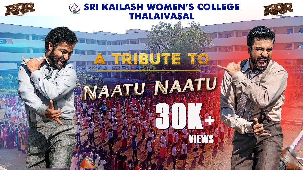 Sri Kailash Women's College |Thalaivasal|Tribute to Naatu Naatu |RRR #rajamoulirrr #keeravani