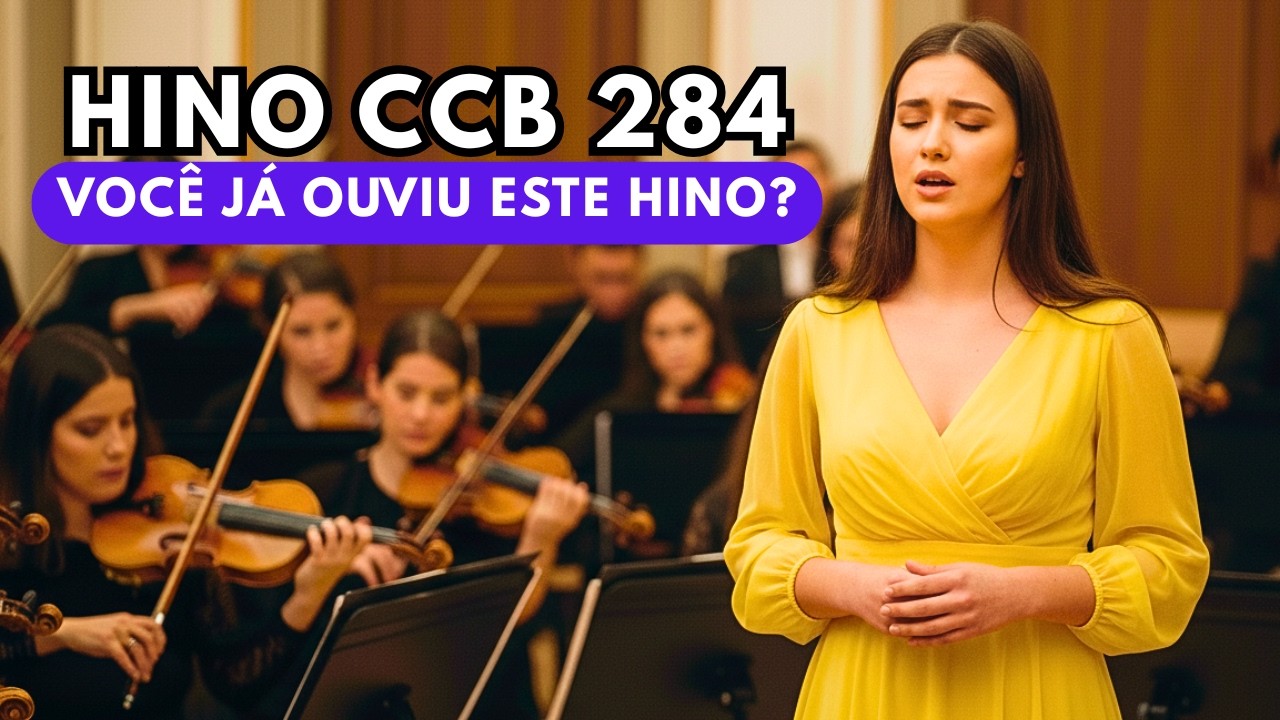 Hino CCB 284 Louvor nos céus altíssimos ✨ Louvor que toca o Coração e a Alma