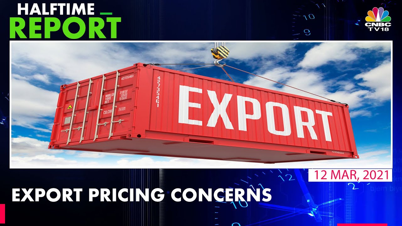 No Clarity On Remission Rates Lead To Ambiguity On Export Pricing | Halftime Report | CNBC-TV18