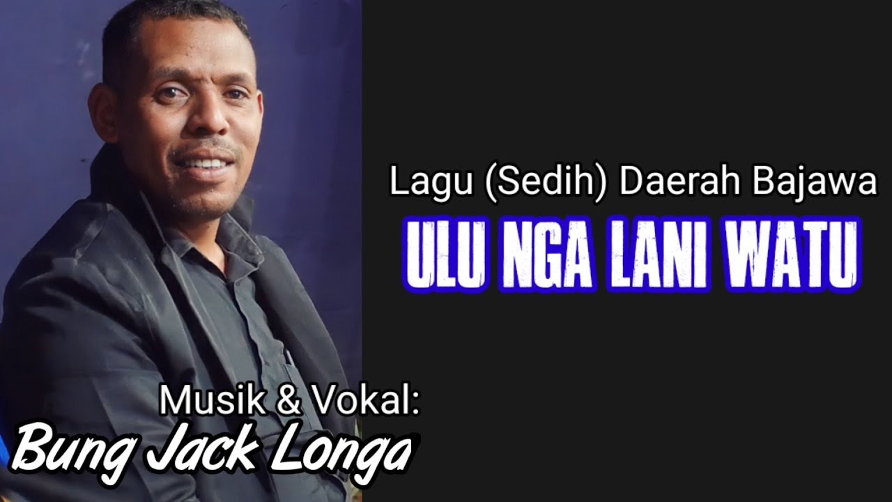 Lagu Slow Bajawa || Ulu Nga Lani Watu || 