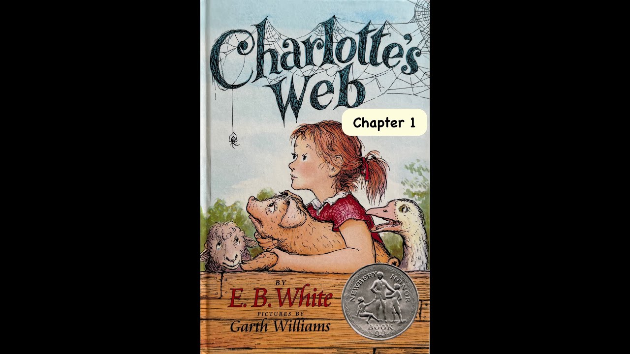 Charlotte's Web Chapter 1  as read aloud by Mr. LP