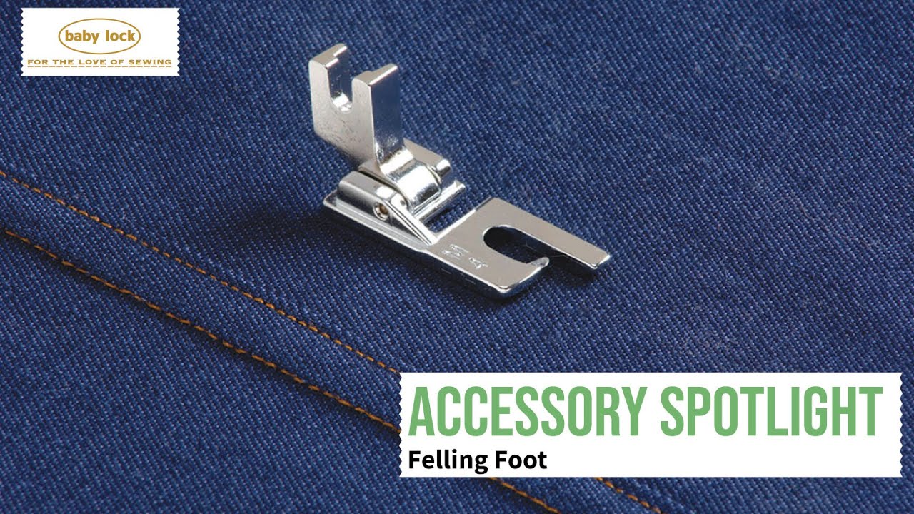 Baby Lock Accessory Felling Foot