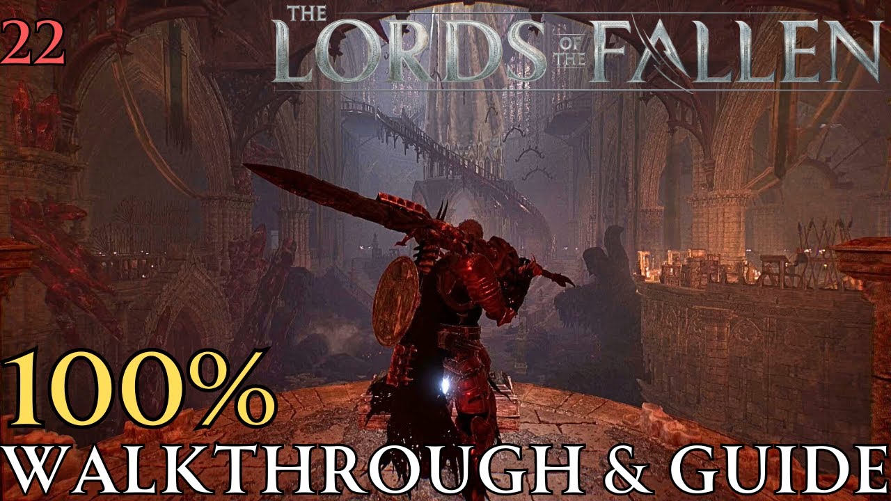 Lords of The Fallen 100% Part 22: Inside Bramis Castle & The Sundered Monarch Walkthrough & Guide