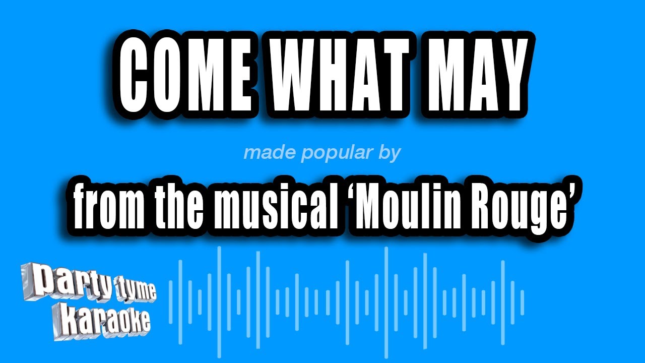 'Moulin Rouge' - Come What May (Karaoke Version)