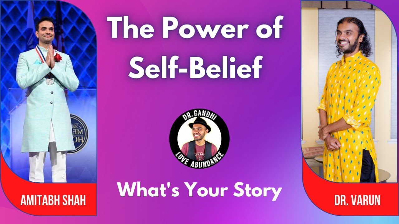 What's Your Story: Amitabh Shah, Founder of Yuva Unstoppable, Power of Self-Belief Dr. Varun Gandhi