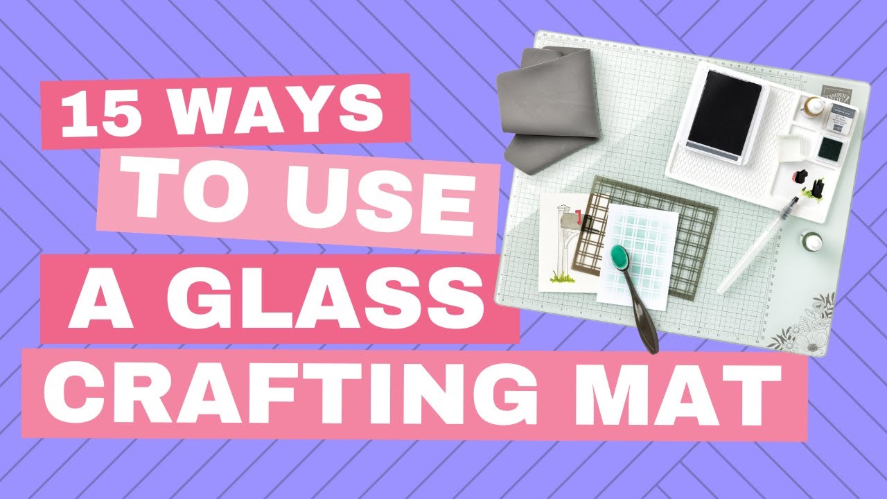 15 Ways to Use the NEW Glass Mat by Stampin' Up