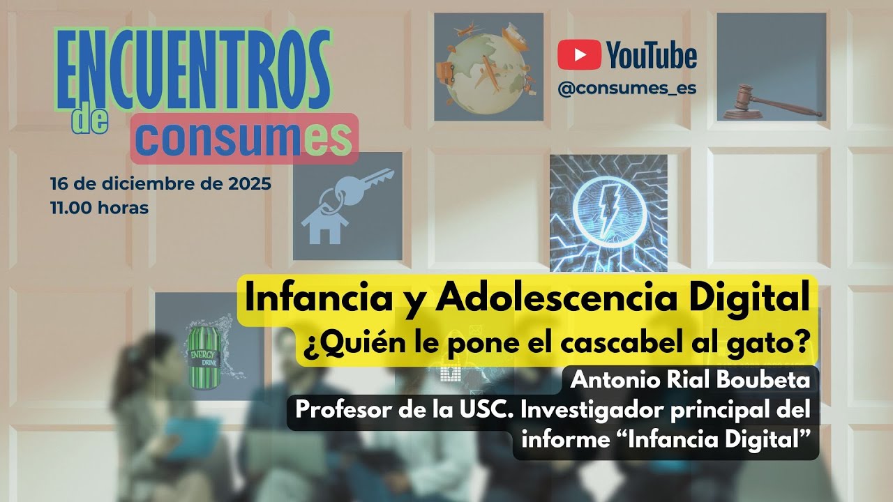 Infancia y adolescencia digital - ENCUENTROS DE CONSUMES