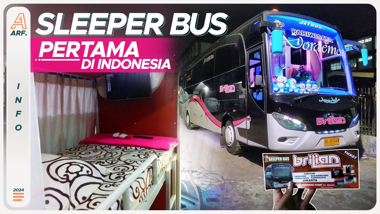 Inilah Bus SLEEPER Pertama Di Indonesia !! Bus BRILIAN Trayek Jakarta - Wonosobo