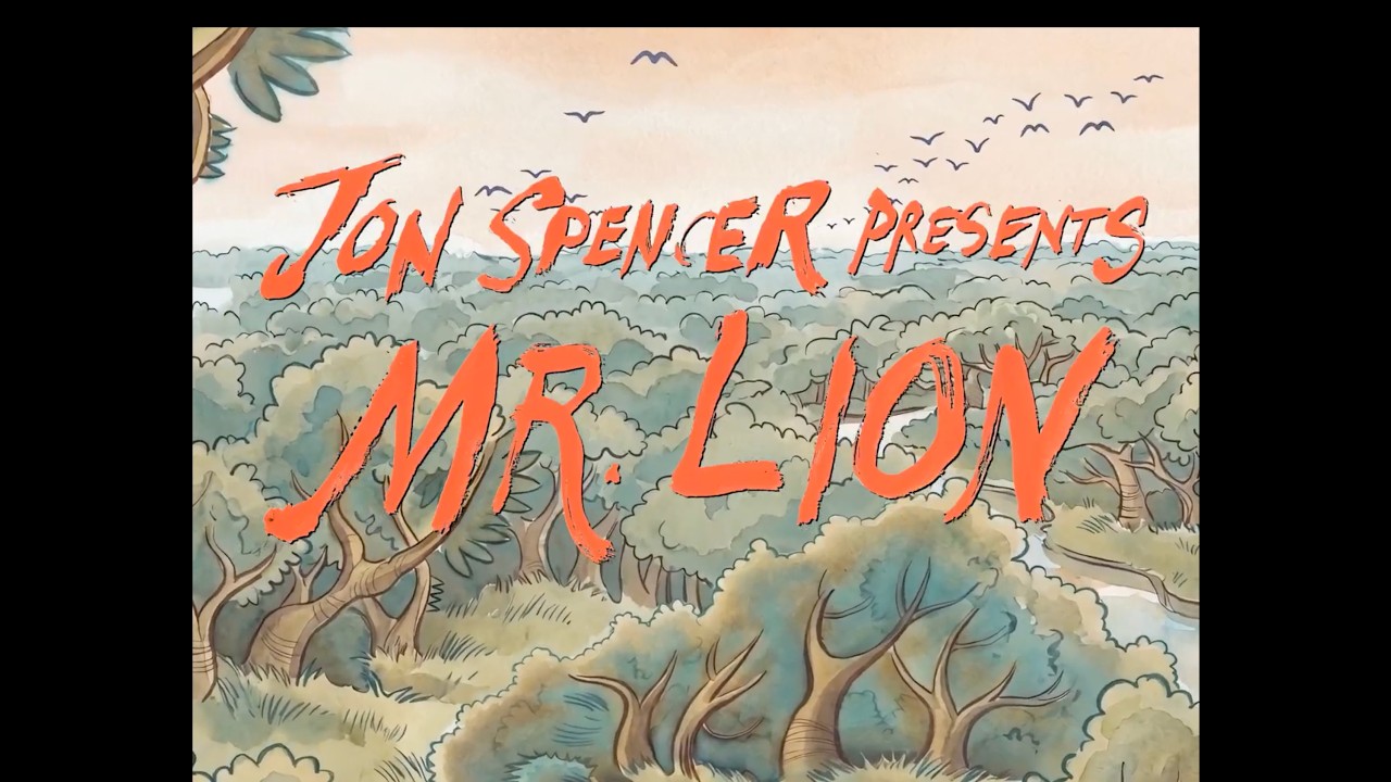 Jon Spencer - Mr. Lion