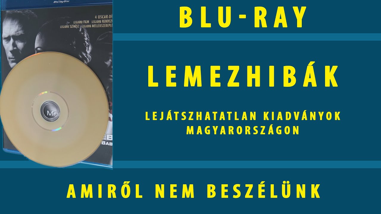 Blu-ray Lemezek Hibái - A Lejátszhatatlanok