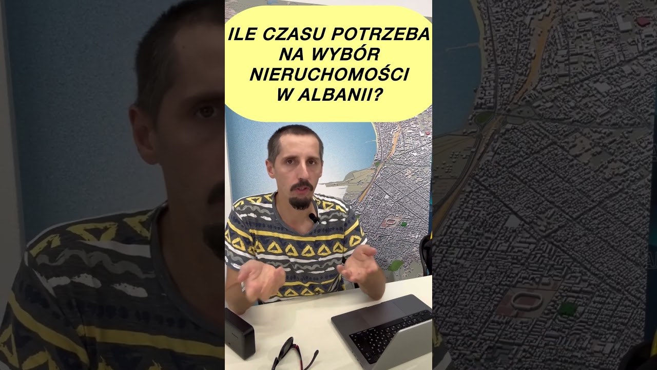 Ile czasu potrzeba na wyb&oacute;r nieruchomości w Albanii? #albania