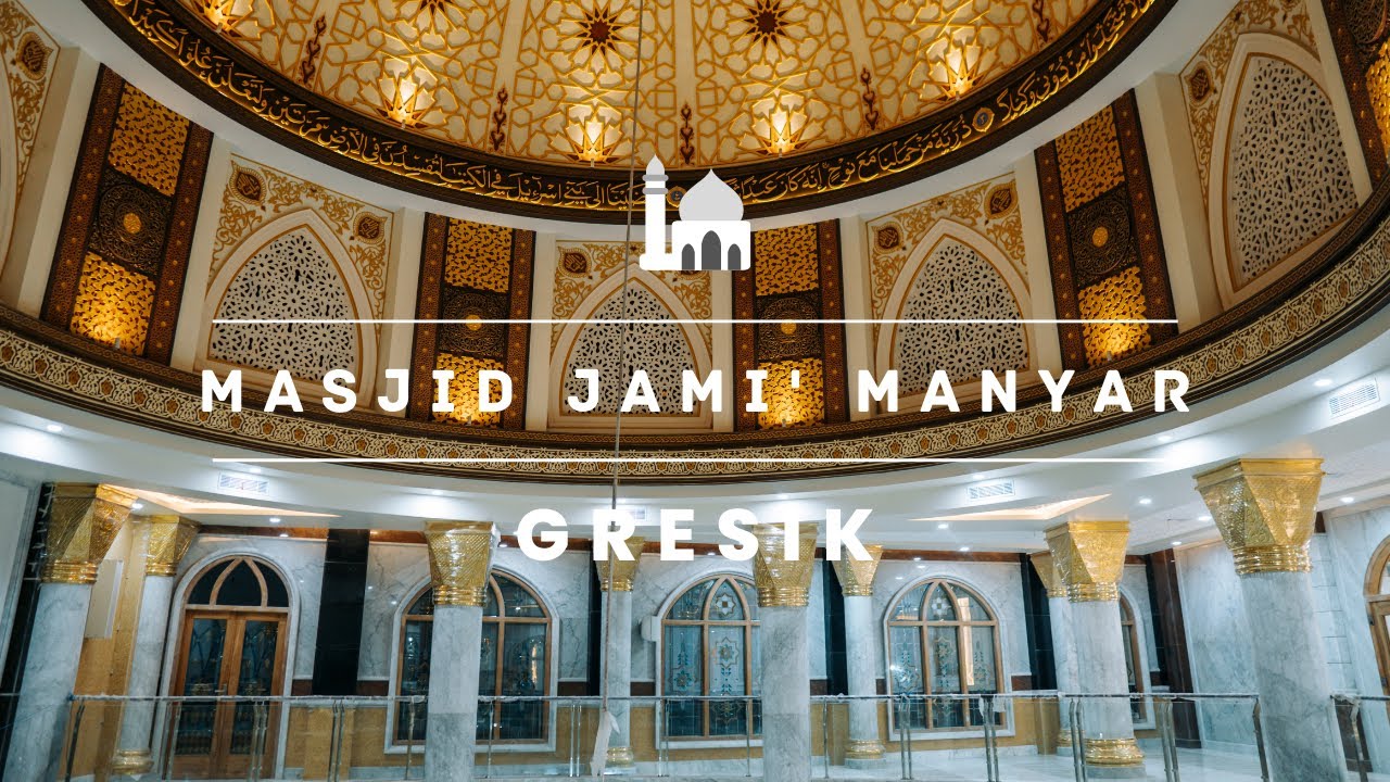 MASJID VIRAL - MASJID JAMI' MANYAR GRESIK