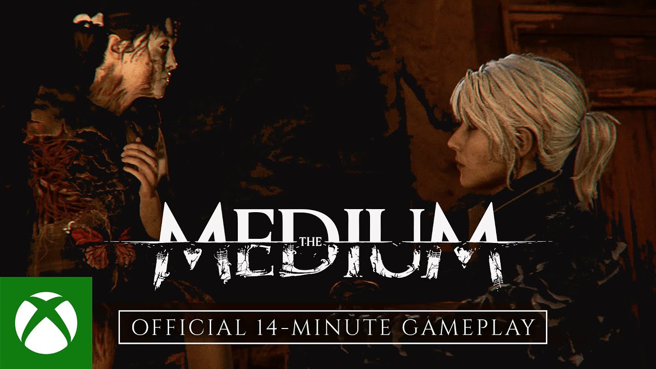 The Medium - Official 14-Minute Gameplay