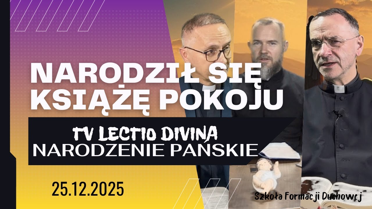 Narodził się Kyrios - Książę Pokoju. TV Lectio Divina - Pasterka (Łk 2, 1-14)