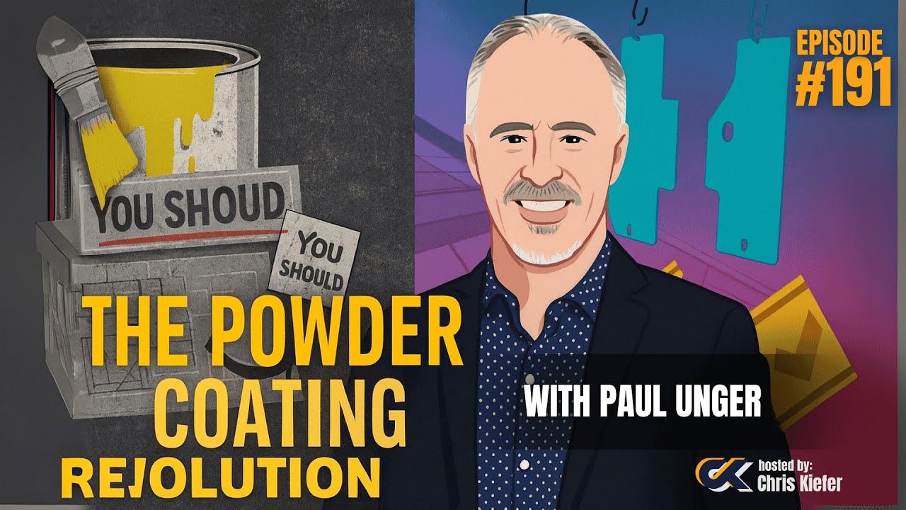 191 The Evolution of Powder Coating: A Journey with Paul Unger