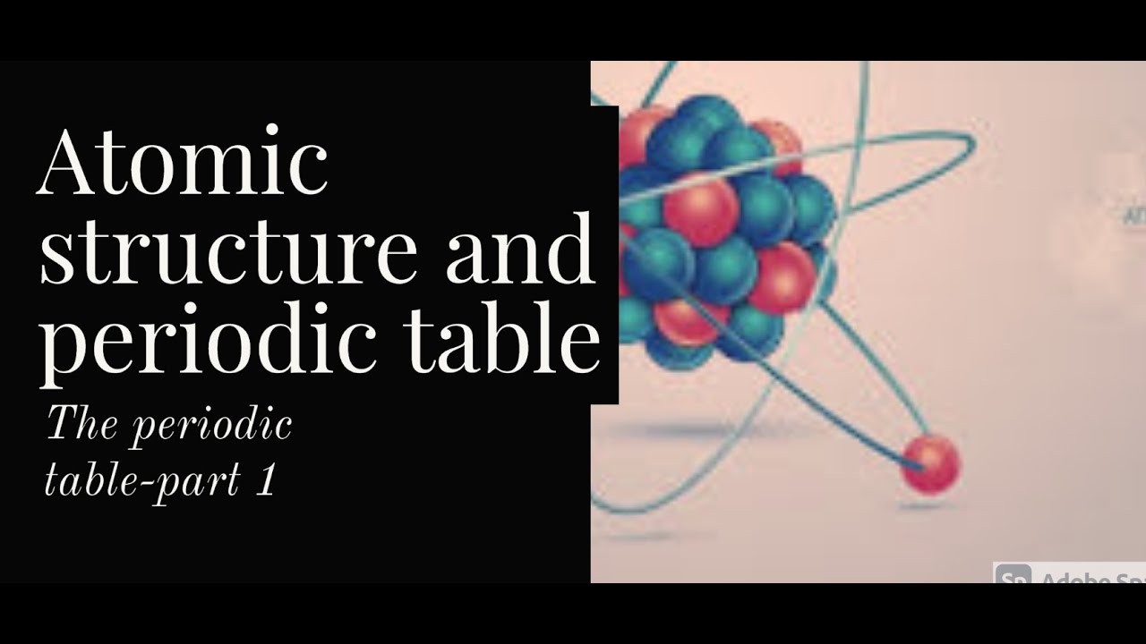 chemistry revision 1.2 discussing the periodic table and its structure pt.1