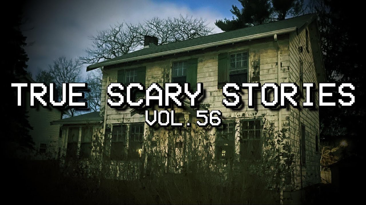 13 TRUE SCARY STORIES [Compilation Vol. 56]