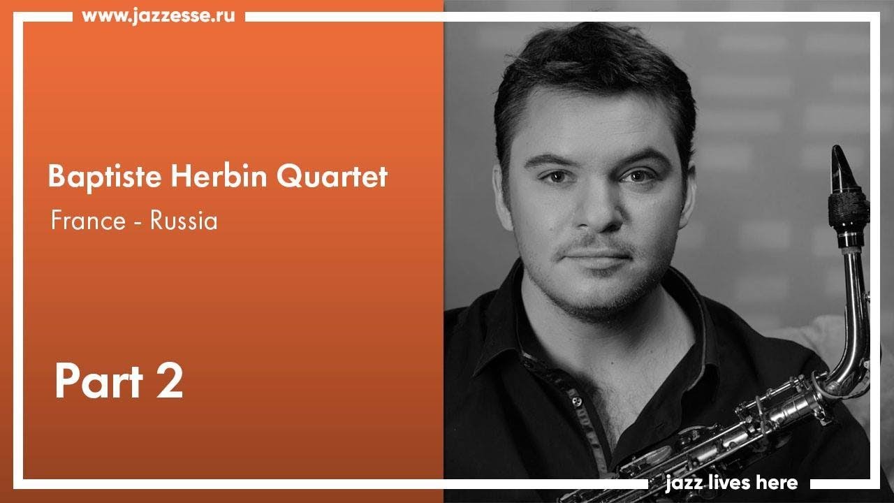 Baptiste Herbin Quartet live at Esse Jazz Club (part 2)