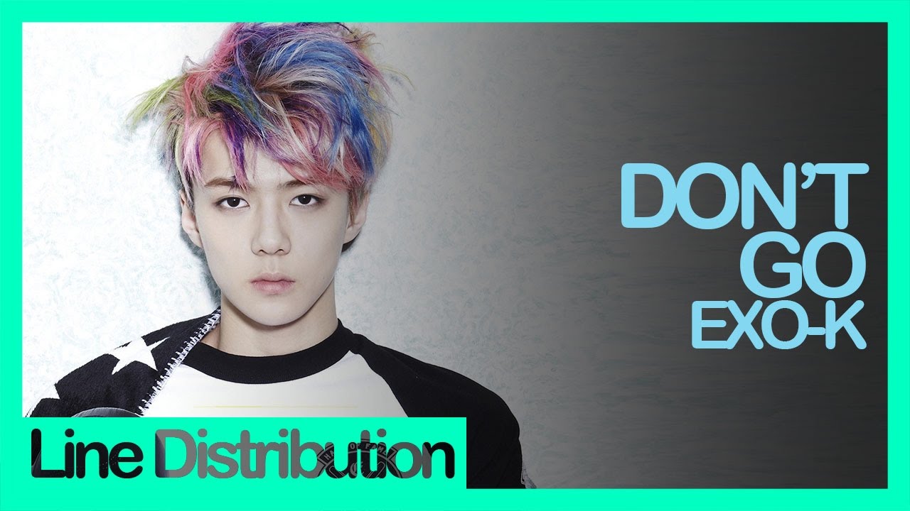 [Line Distribution] EXO-K - Don't Go