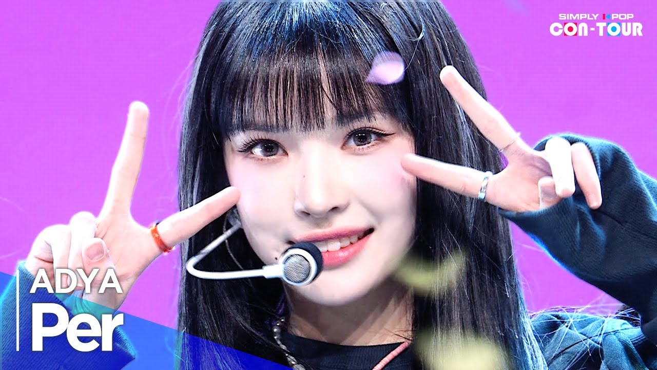 [Simply K-Pop CON-TOUR] ADYA(에이디야) - 'Per' _ Ep.568 | [4K]